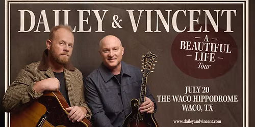 Dailey & Vincent - A Beautiful Life Tour