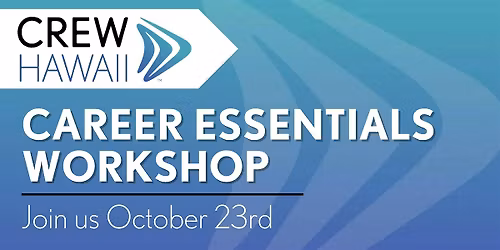 CREW Hawaii - Career Essentials Workshop