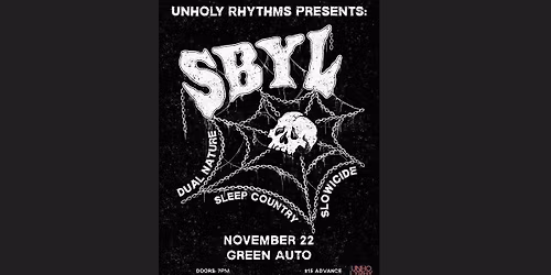 SBYL, Dual Nature, Sleep Country, Slowicide