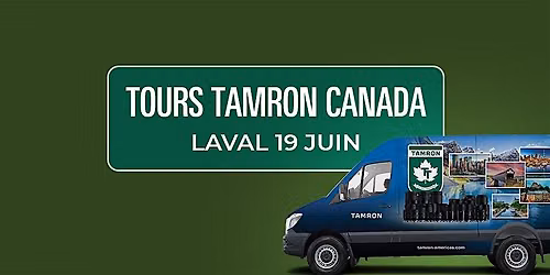 TOURS TAMRON CANADA : Une journ\u00e9e photo immersive avec Yvens B.