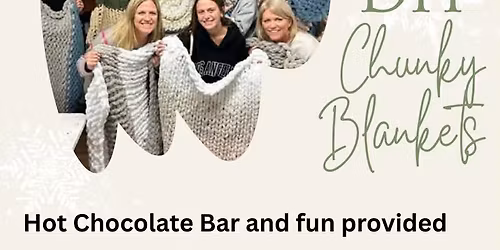 Chunky Knit Blanket Class with Life is Good St.Charles