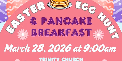 Easter Egg Hunt & Pancake Breakfast