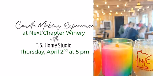Candle Making Experience at Next Chapter Winery