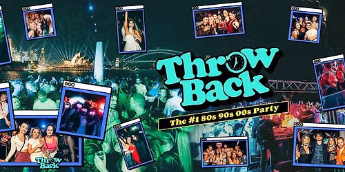 Throw Back - 80s, 90s, Noughties - Boat Party