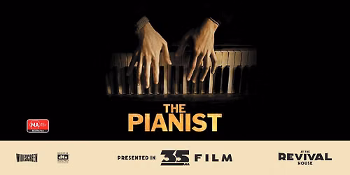 The Pianist (MA 15+) PRESENTED IN 35MM FILM