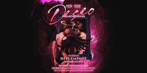 MIX Downtown Presents: Deseo de los Muertos
