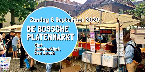 De Bossche Platenmarkt - zondag 6 september, Sint Janskerkhof Den Bosch