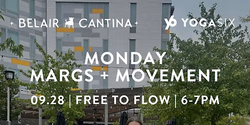 Monday Margs + Movement