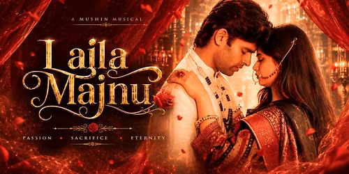 Laila Majnu Musical Theatre
