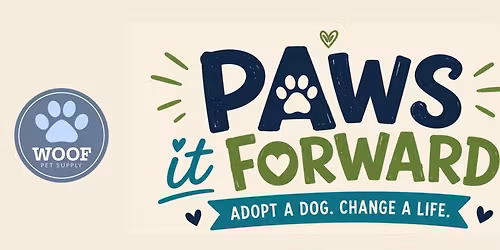 Paws It Forward! Adopt A Dog. Change A Life.