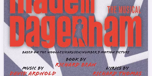 TNGT presents\u2026 Made In Dagenham The Musical