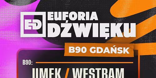 Euforia D\u017awi\u0119ku | B90 Gda\u0144sk | 10.10.2026