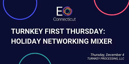 Turnkey First Thursday: Holiday Networking Mixer