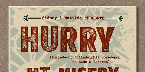 Hurry + U.S. Highball + Mt Misery