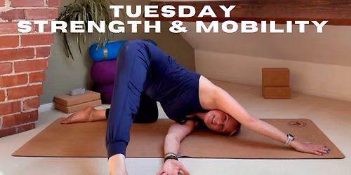 Tuesday Evening Strength & Mobility