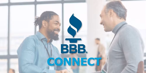 BBB Connect: Building Better Business, One Connection at a Time