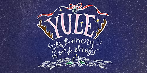 Yule Holiday Stationery Workshop with Sassy Banana