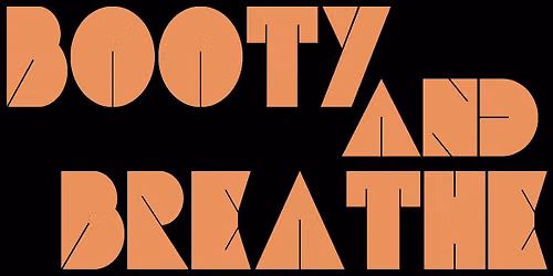 Booty and Breathe