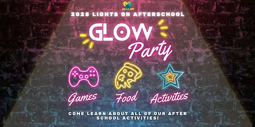 Lights On After School Glow Party
