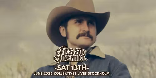 JESSE DANIEL (US) + CASH MURETTA - Kollektivet Livet - Stockholm