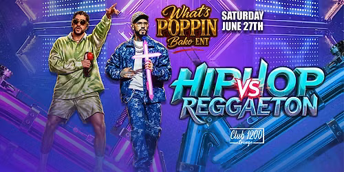 REGGAETON VS HIPHOP  @ CLUB 1200 LOUNGE IN BAKERSFIELD 18+