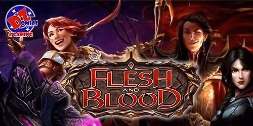 Flesh & Blood Weekly