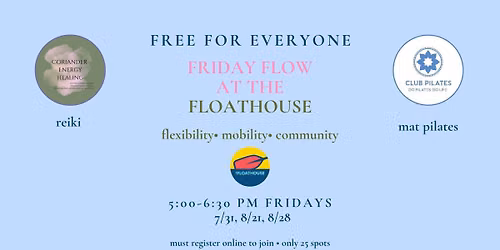 Free Friday Flow at The Floathouse: Mat Pilates & Reiki