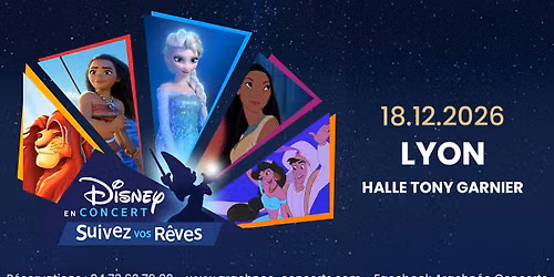 Disney en concert \u00e0 la Halle Tony Garnier \u00e0 Lyon