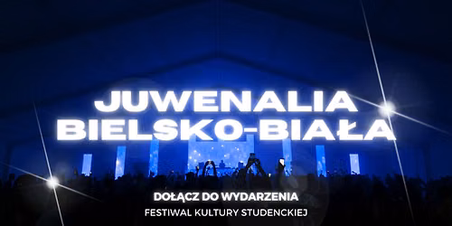 JUWENALIA BIELSKO-BIA\u0141A 2026 \u2606  FESTIWAL  \u2606 29-31 MAJ \u2606 