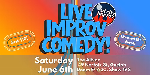 Tri City Improv Presents - Live Improv Comedy at the Albion!