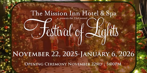 The Mission Inn Hotel & Spa Festival of Lights Opening Ceremony