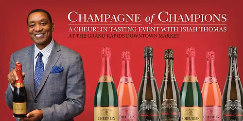Champagne of Champions: a Cheurlin tasting event with Isiah Thomas