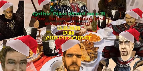 Gothic Piwo Wroc\u0142aw v.19 "To\u017c to nasz Miko\u0142aj, jest wszechpot\u0119\u017cny" 