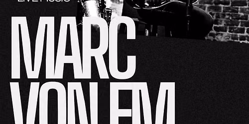 Live Music with Marc Von Em