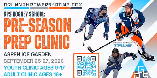 YOUTH & ADULT PRE-SEASON PREP CLINIC @ ASPEN ICE GARDEN (ASPEN, CO), SEPTEMBER 25-27, 2026