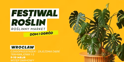 Festiwal Ro\u015blin we Wroc\u0142awiu - wielki market ro\u015blin w supercenach