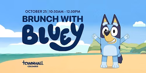 Sunday Brunch with Bluey at Townhall Short North — Food & drink in TownHall Short North · Columbus, OH