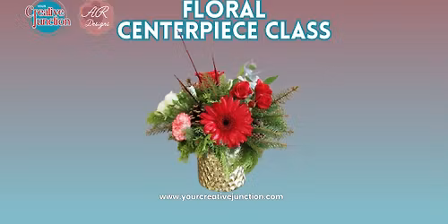 Floral Centrepiece Class with Designs by Alexis Rose