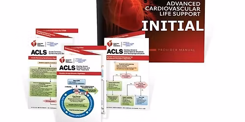 Advanced Cardiovascular Life Support (ACLS) - Initial Certification