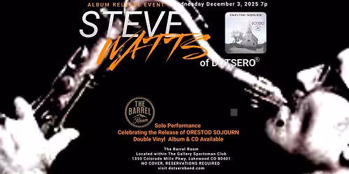 Steve Watts of DOTSERO Album Release Event