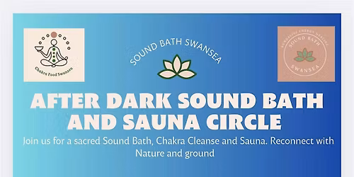 After Dark Sound Bath and Sauna Circle