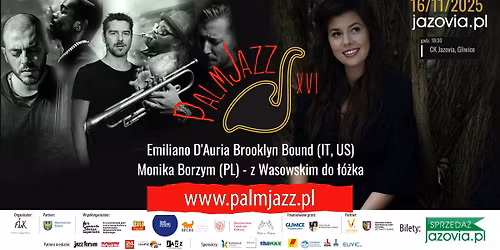  Emiliano D'Auria Brooklyn Bound (IT, US) \/\/ Monika Borzym (PL) - z Wasowskim do \u0142\u00f3\u017cka - PalmJazz