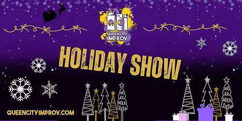 Queen City Improv Holiday Show