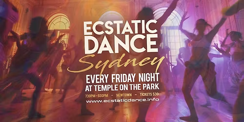 Ecstatic Dance Sydney Newtown ~ Friday Night Sober Dance Floor