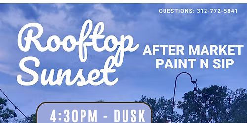 Rooftop Sunset After Market Paint & Sip