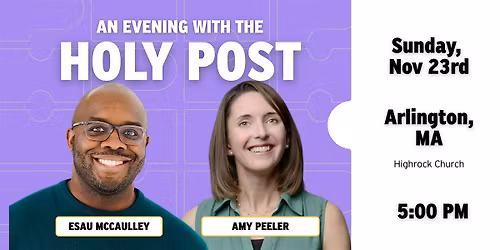 An Evening with the Holy Post: Arlington, MA