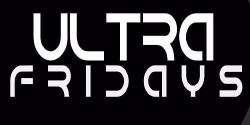 Ultra Fridays