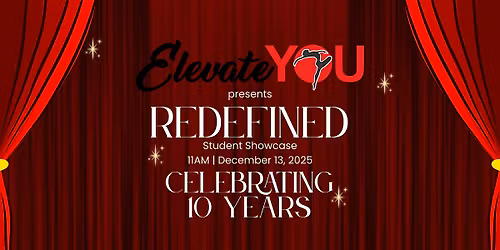 REDEFINED 10 Year Anniversary Student Showcase