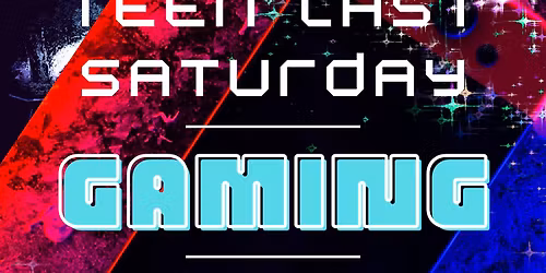 Teen Last Saturday Gaming