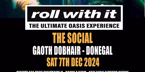 Roll With It - The Ultimate Oasis Experience, Social Live, Donegal